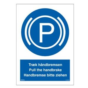 Skilt Træk håndbremsen